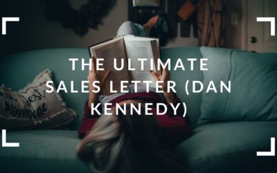 Livre sur le copywriting : The Ultimate Sales Letter (Dan Kennedy)