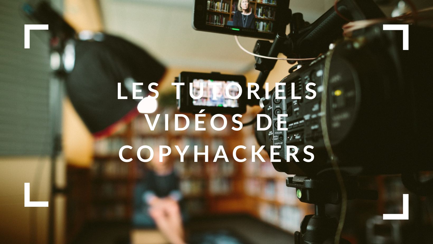 Les tutoriels vidéos de CopyHackers